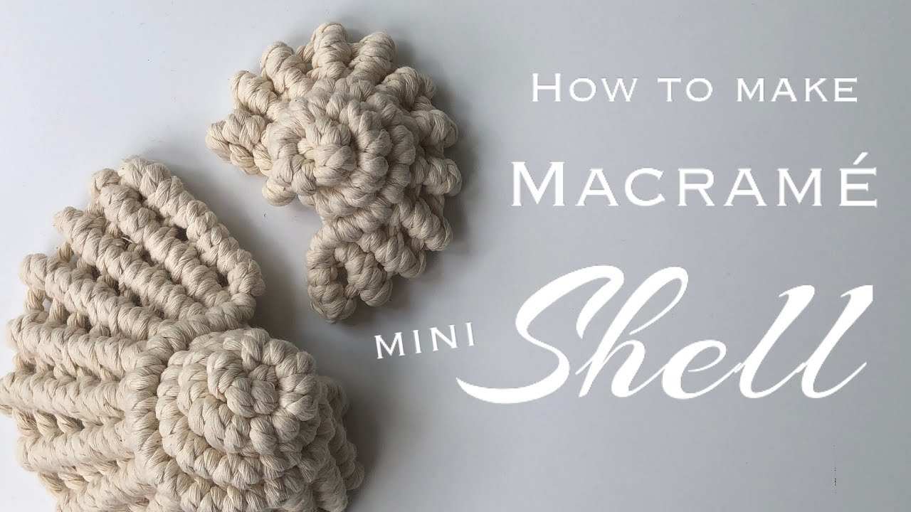 DIY Macrame Mini Shell