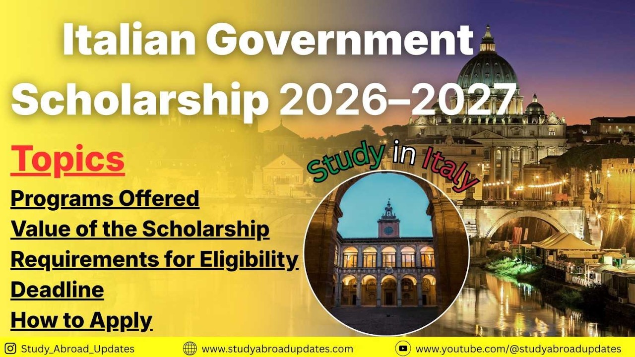 Italian Government Scholarship 2026–2027 | Fully Funded Study in Italy | Complete Guide