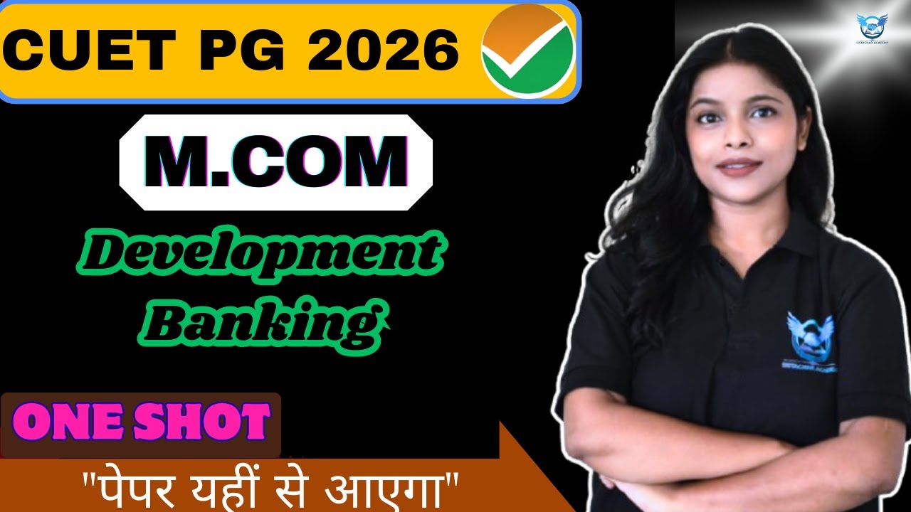 CUET PG 2026 M.COM CRASH COURSE | DEVELOPING BANKING | ARCHANA MA'AM #cuet #cuetpg #cuet2026