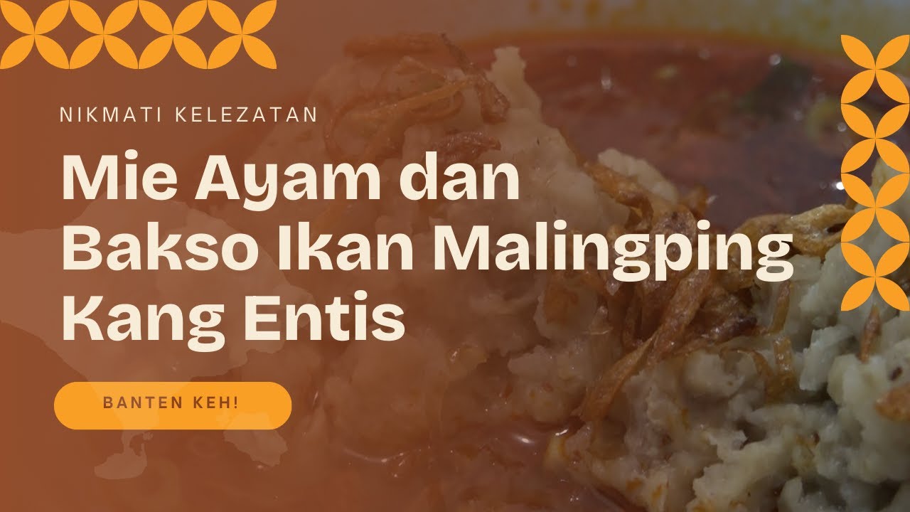 Kuliner Wajib di Serang: Mie Ayam Bakso Ikan Kang Entis yang Mantap Djiewaa