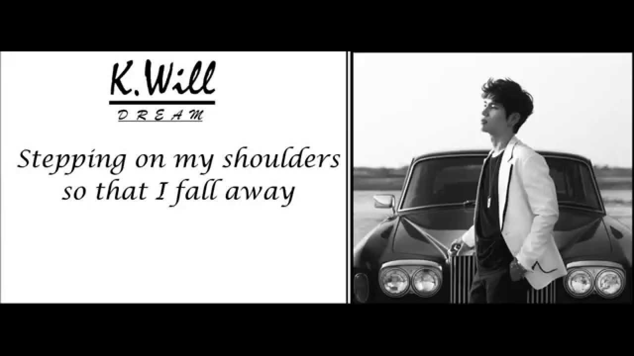 K.WILL - Dream (ENG LYRICS)
