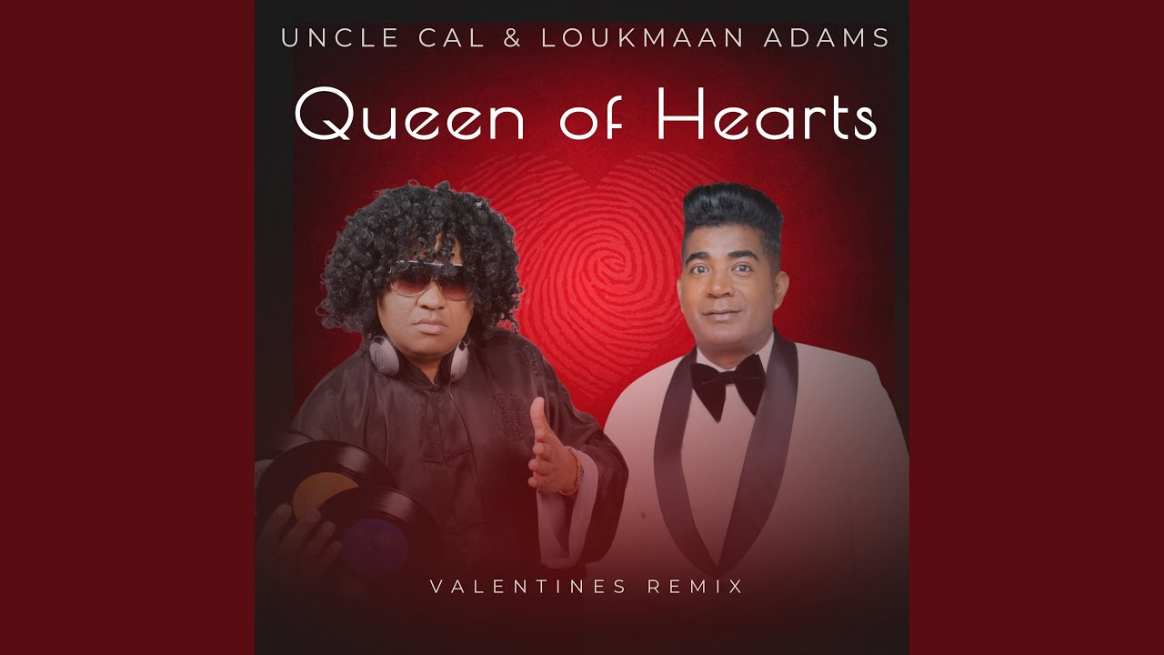 Queen of Hearts (feat. Loukmaan Adams) [Valentines Remix]