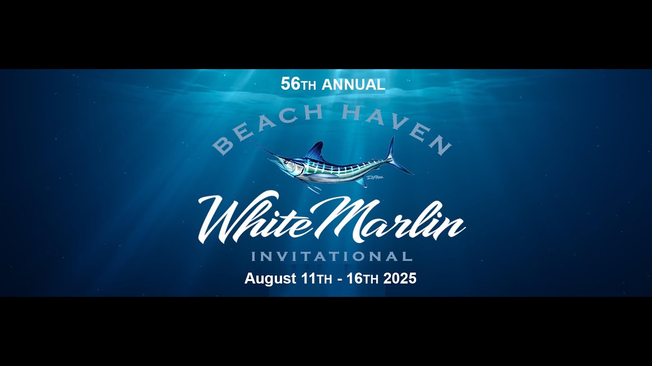 56th Annual Beach Haven White Marlin Invitational Tournament - Day 4