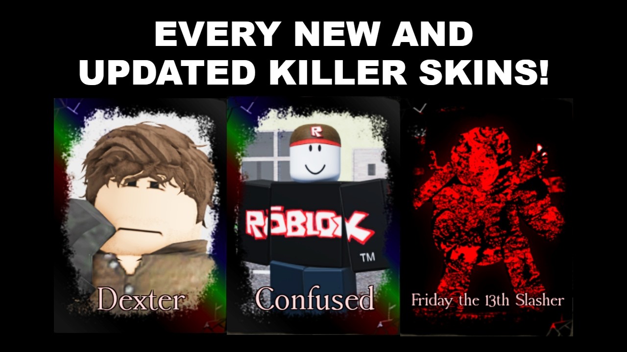 WINNING WITH EVERY NEW AND UPDATED KILLER SKIN in Forsaken (Friday the 13th Update)