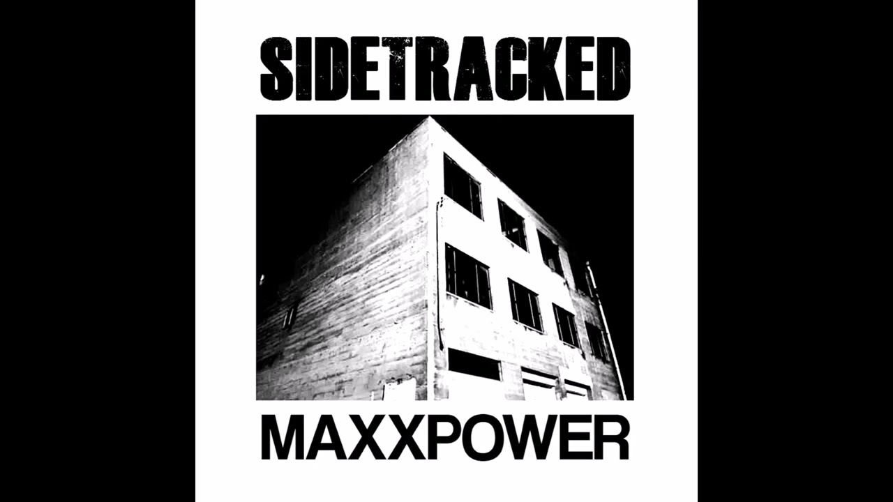 Sidetracked // Maxxpower - Split (2022)
