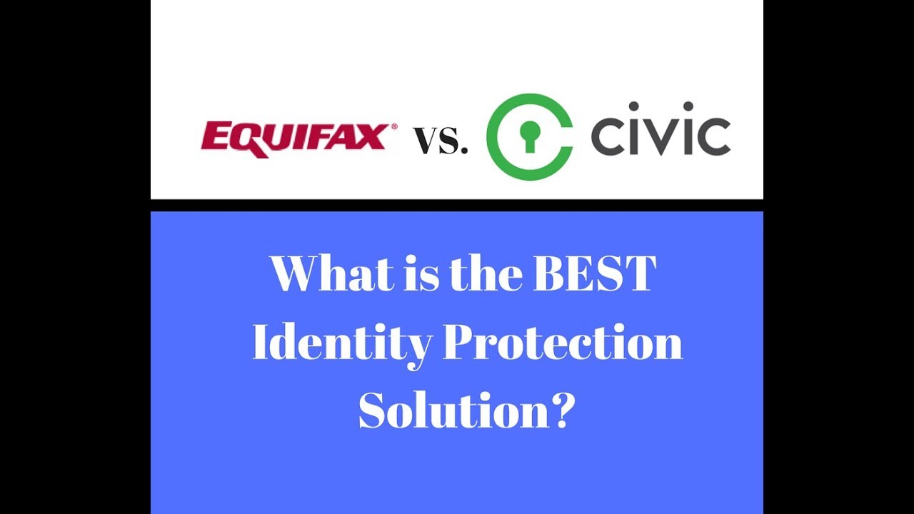 Civic (CVC) vs. Equifax | What's the Best Identity Protection Solution?