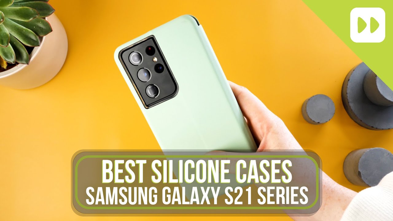 The Best Silicone Cases For The Samsung Galaxy S21/ Plus/ Ultra