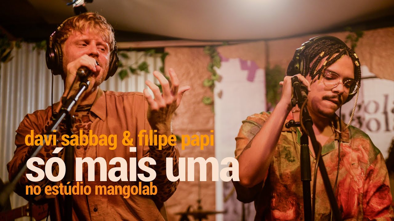Davi Sabbag & Filipe Papi - Só Mais Uma (Ao Vivo no Estúdio MangoLab)
