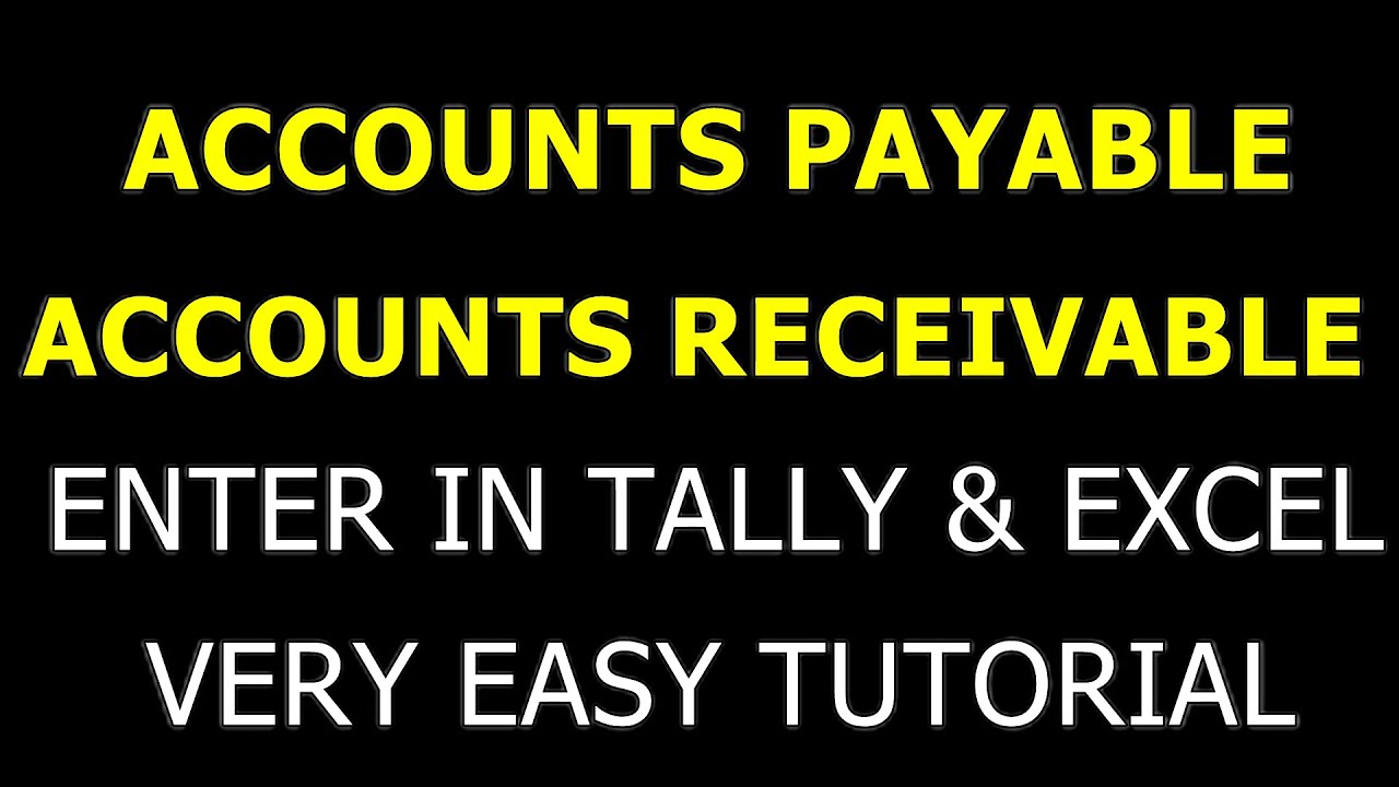 Bills Payable & Bills Receivable | Enter In Excel & Tally | Accounts Payable & Accounts Receivable