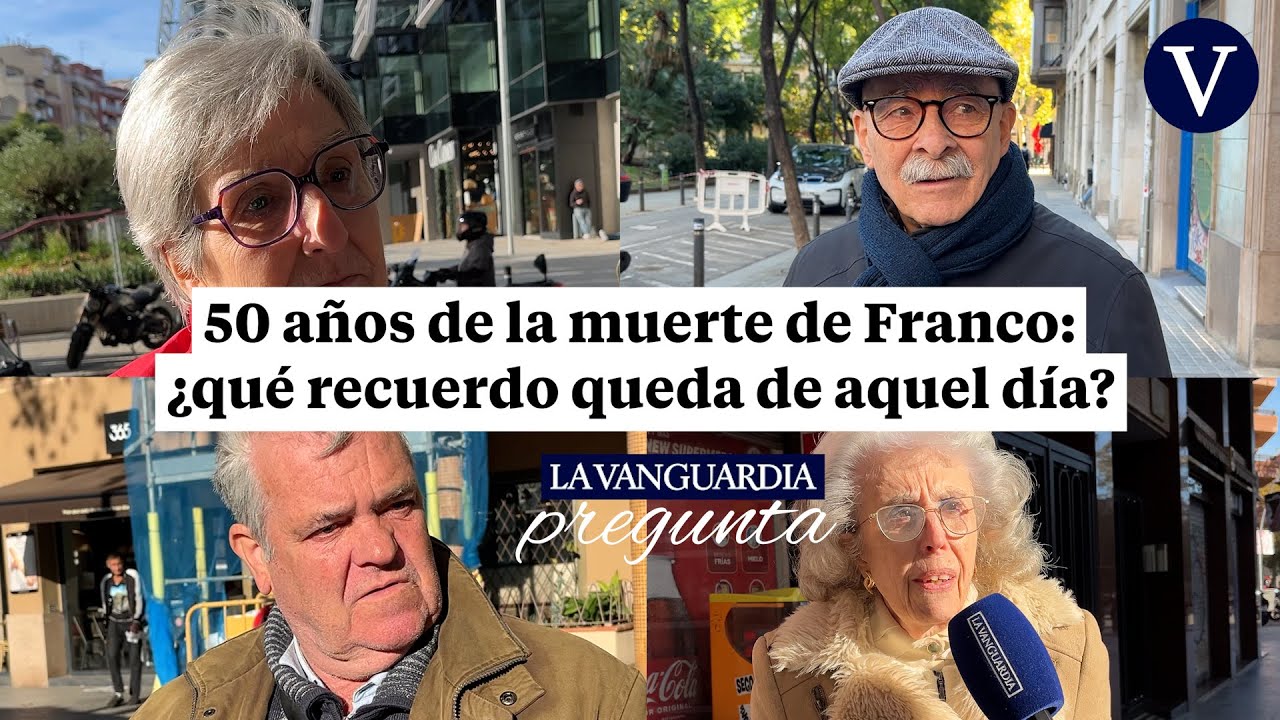 ¿Cómo recuerdan la muerte de Franco? La calle responde