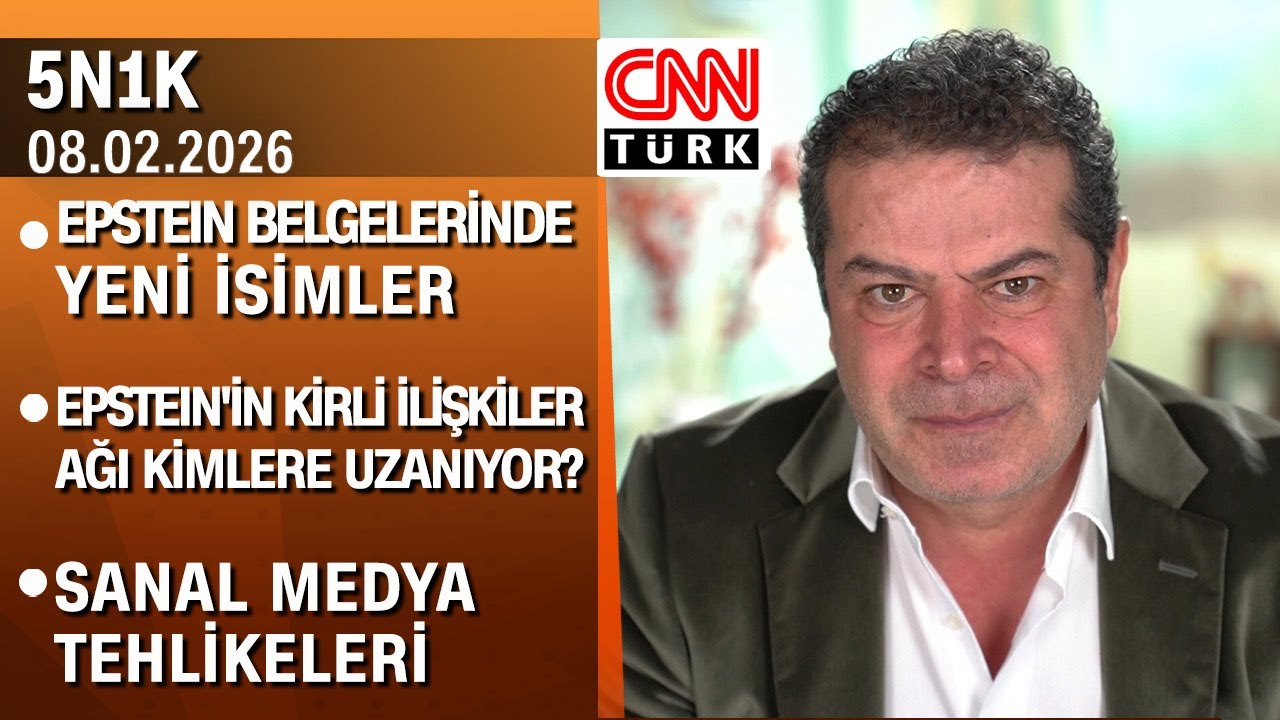 Epstein'in kirli ilişkiler ağı kimlere uzanıyor? | Sanal medya tehlikeleri - 5N1K 08.02.2026 Pazar