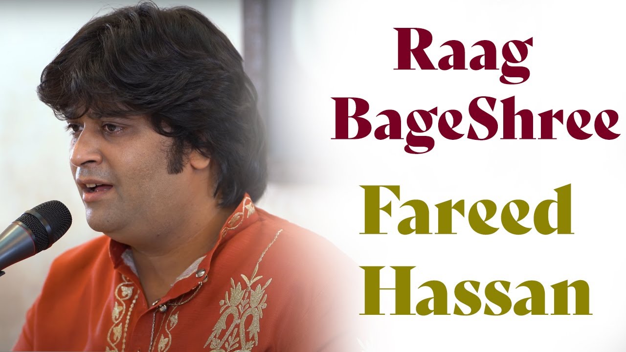 Raag Bageshree | Fareed Hassan | Bazm e Khas