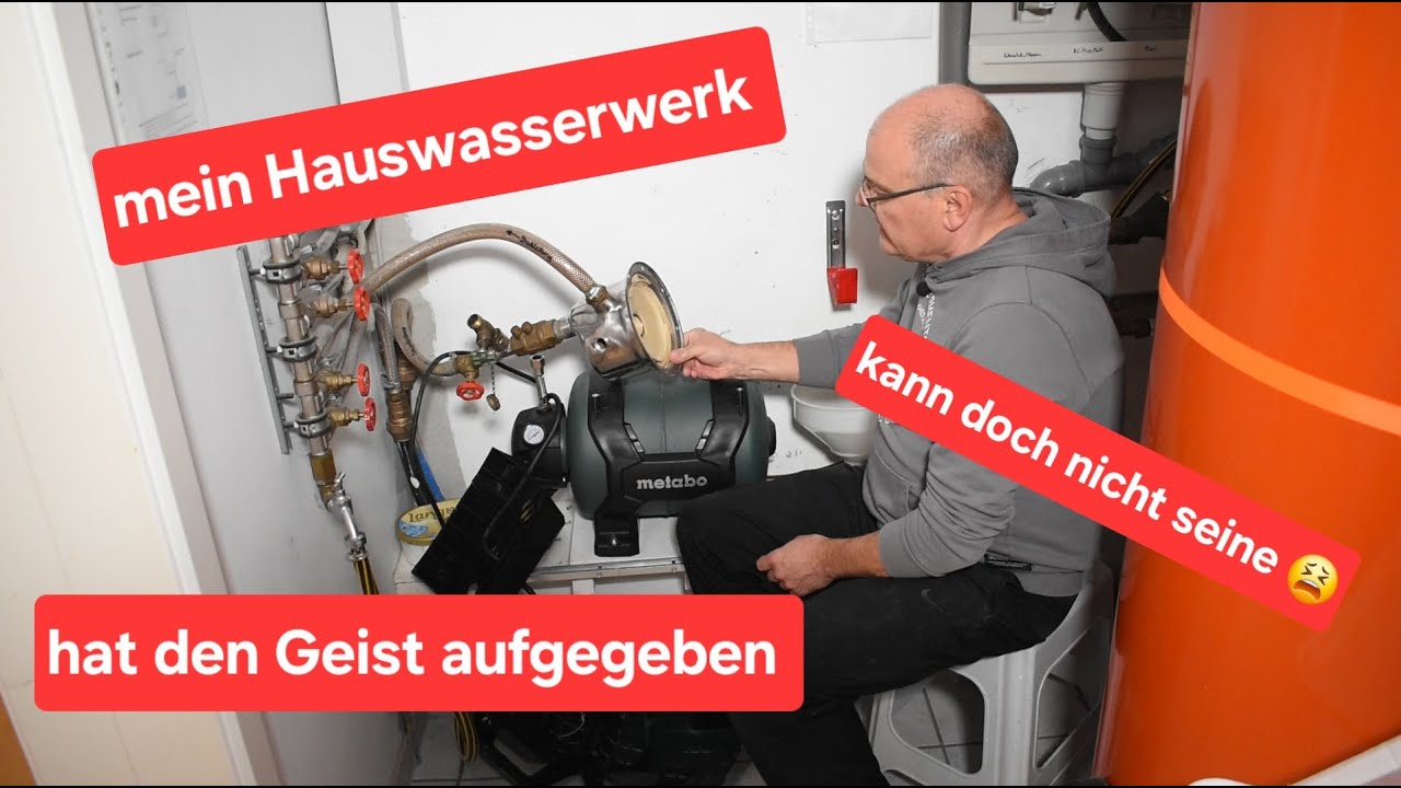 Mein Hauswasserwerk ist kaputt gegangen, werde es reparieren.