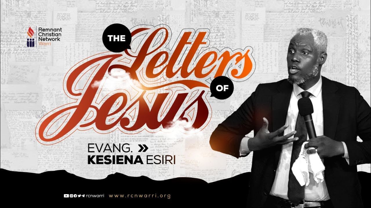 BIBLE STUDY SERIES || THE LETTERS OF JESUS || EVANG. KESIENA ESIRI