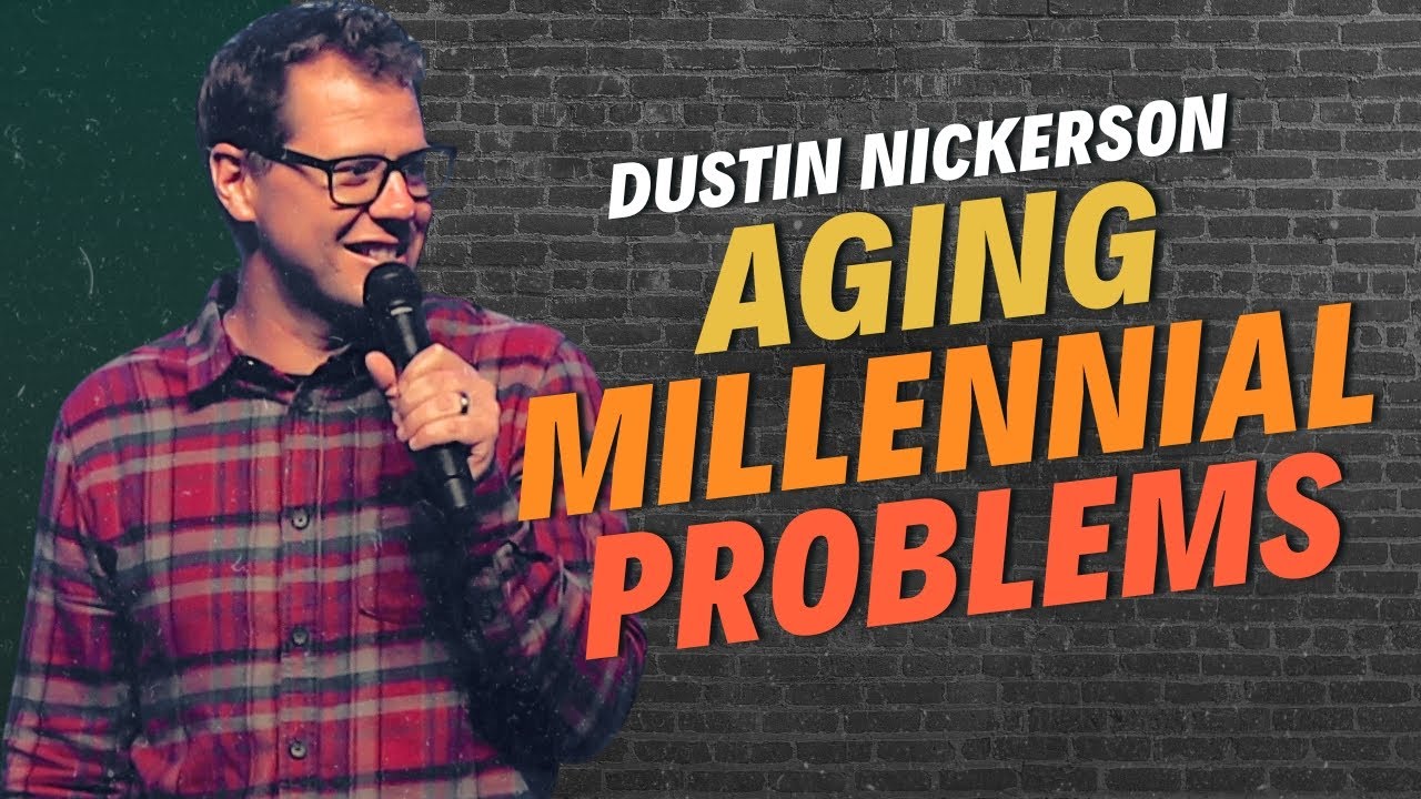 Dustin Nickerson’s Millennial Guide to Surviving Your 30s | Dustin Nickerson Comedy