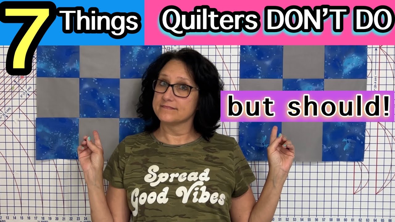❤️ 7 Things Quilters Don't Do For Precision Quilting