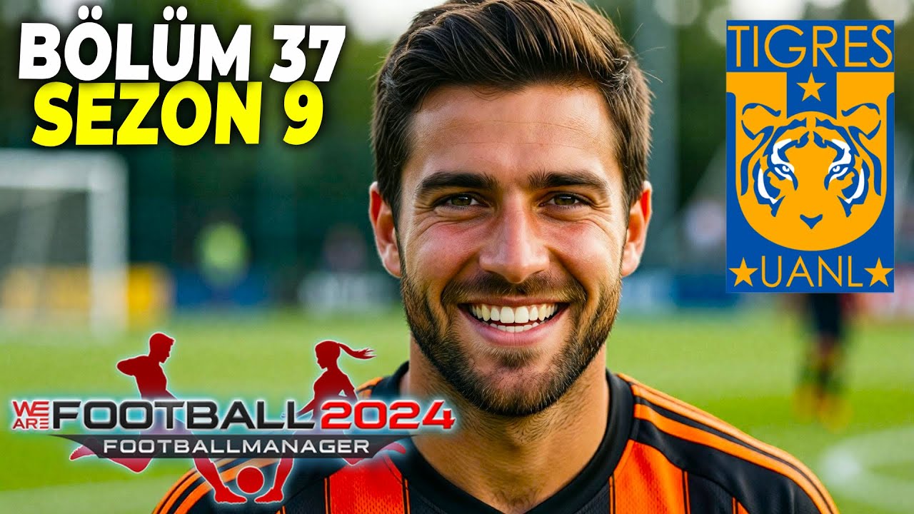 HA😄 HA😄 HA😄! Tigres UANL! WE ARE FOOTBALL 24/25 Mod - Bölüm 37 - Türkçe