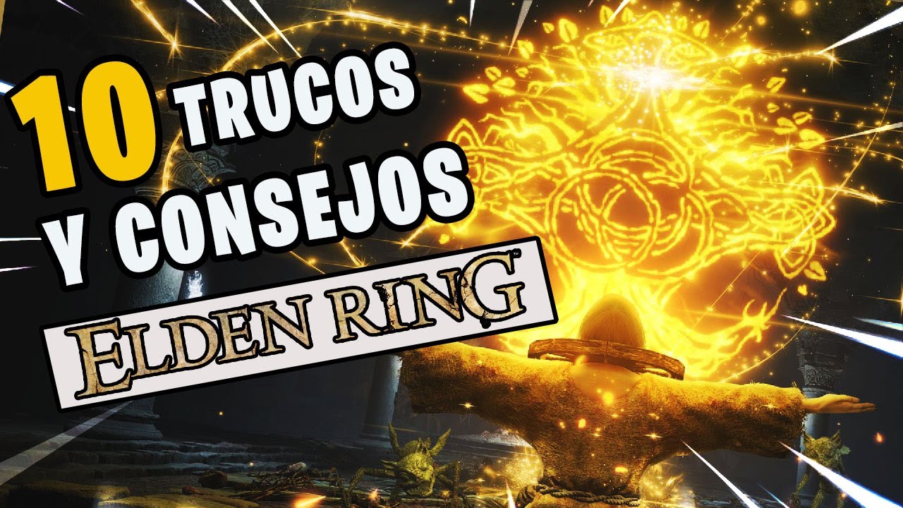 ELDEN RING | 10 CONSEJOS y TRUCOS que NECESITAS