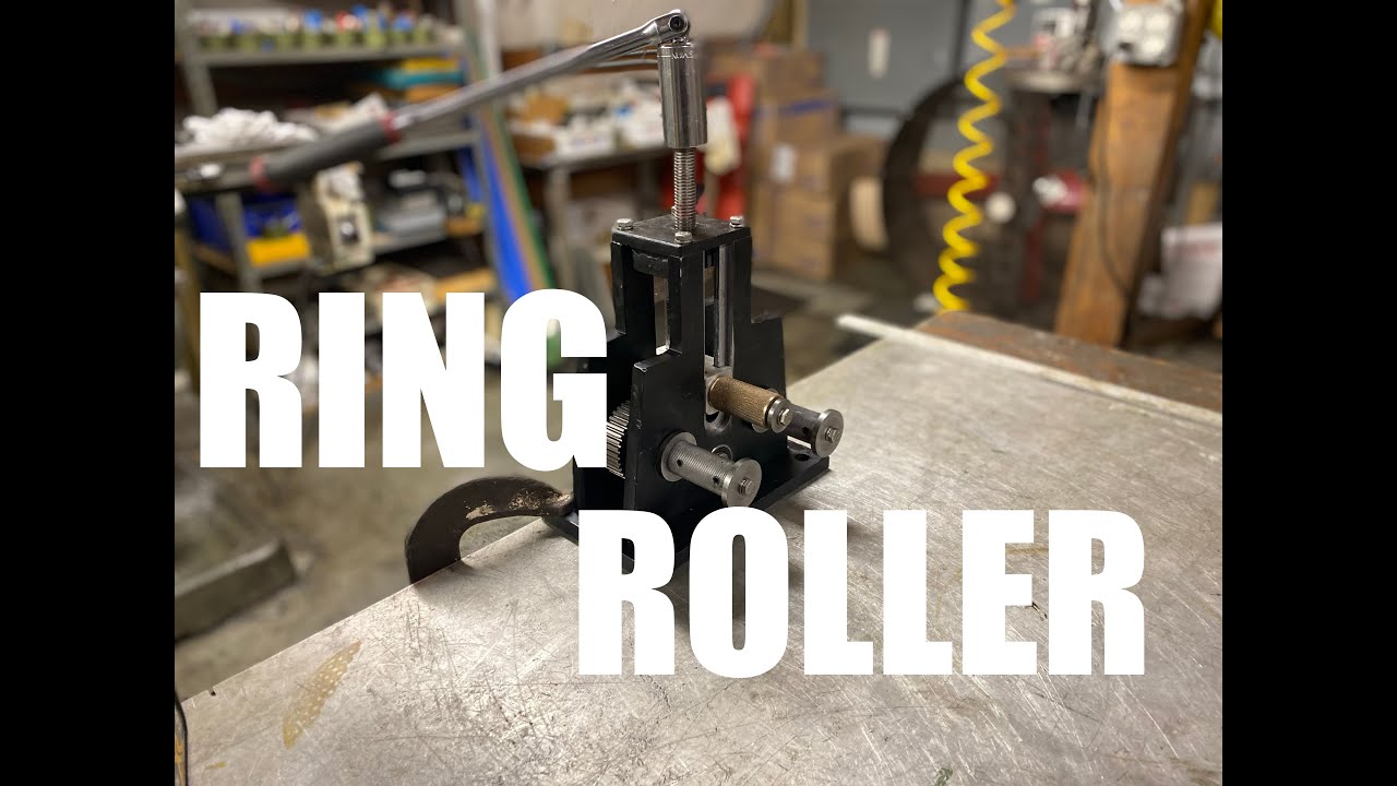 RING ROLLER / METAL BENDER PROJECT