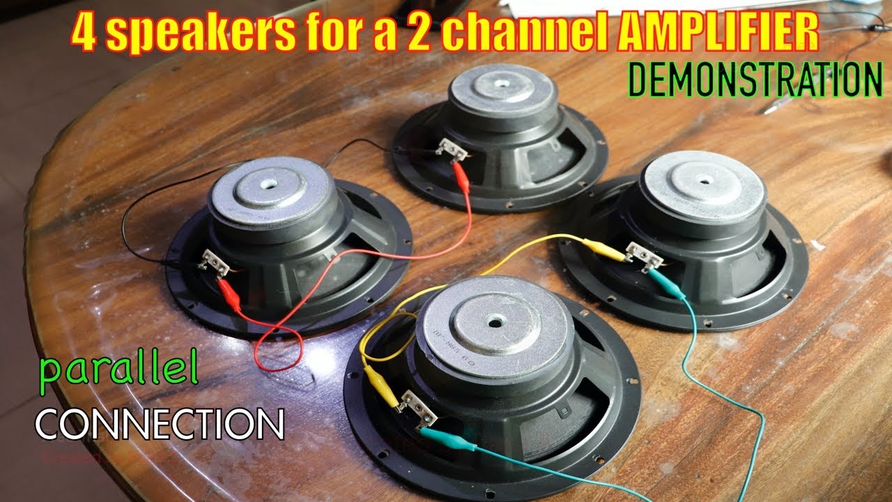 Parallel connection II 4 speakers for a 2 channel Ampifier II Connection demo