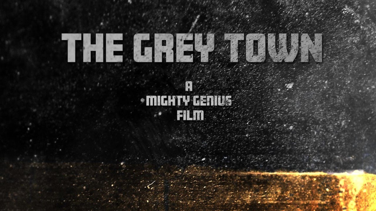 The Grey Town | wikimovie | Support Indie Film