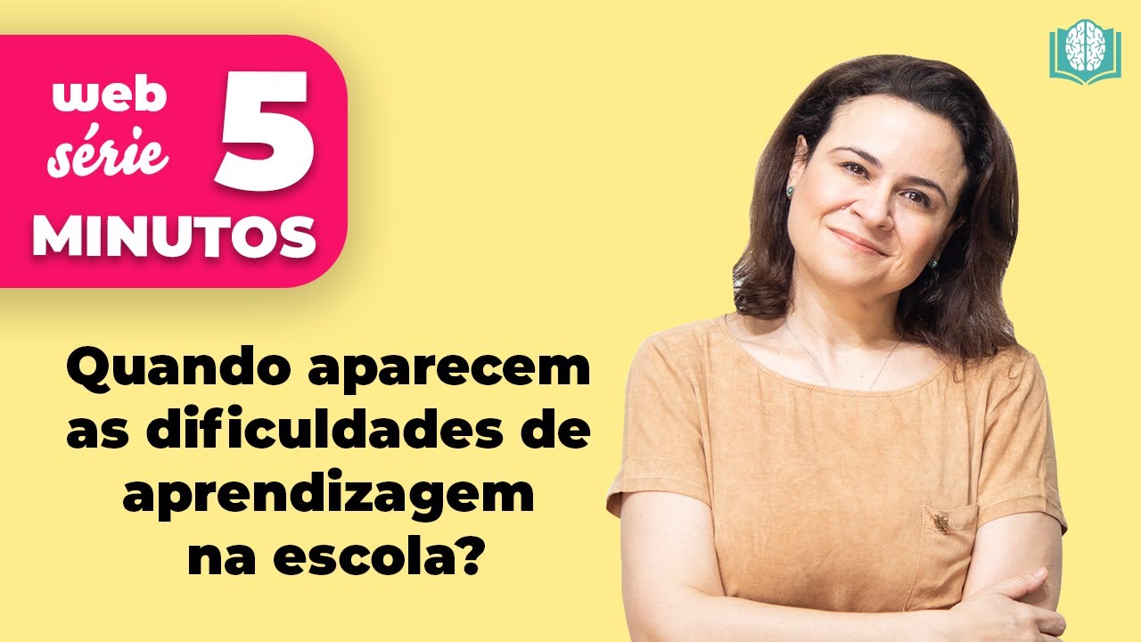 Quando aparecem as dificuldades de aprendizagem na escola? | 5 Minutos