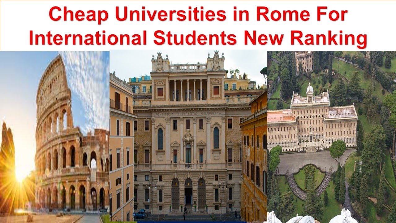 CHEAP UNIVERSITIES IN ROME FOR INTERNATIONAL STUDENTS