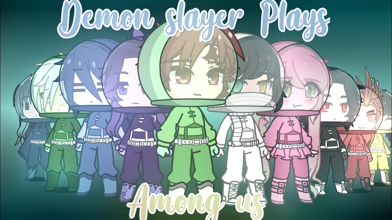 Demon slayer plays Among Us | Gacha club | Short skit