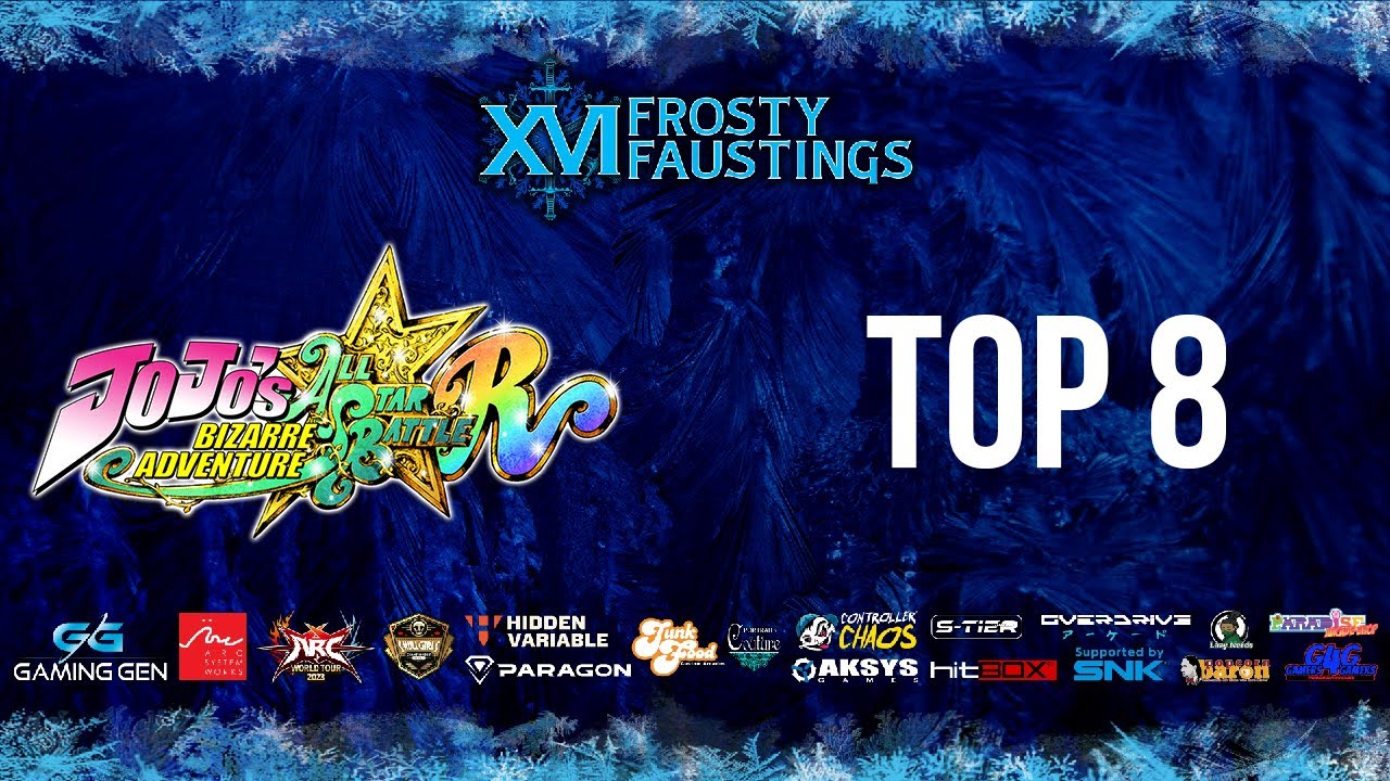 JoJo's Bizarre Adventure: All-Star Battle R Top 8 - Frosty Faustings XVI 16 2024