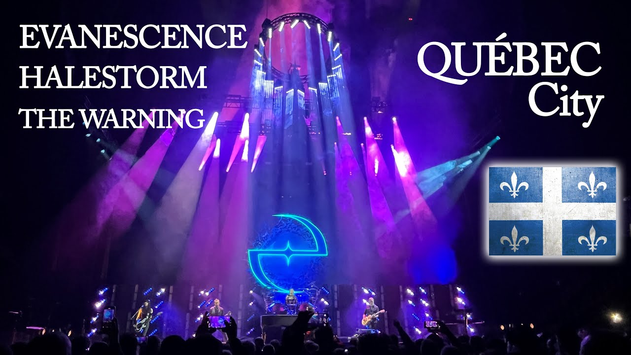 ‼️The Warning - Halestorm - Evanescence‼️ LIVE in 🇨🇦 Quebec city 10/26/24