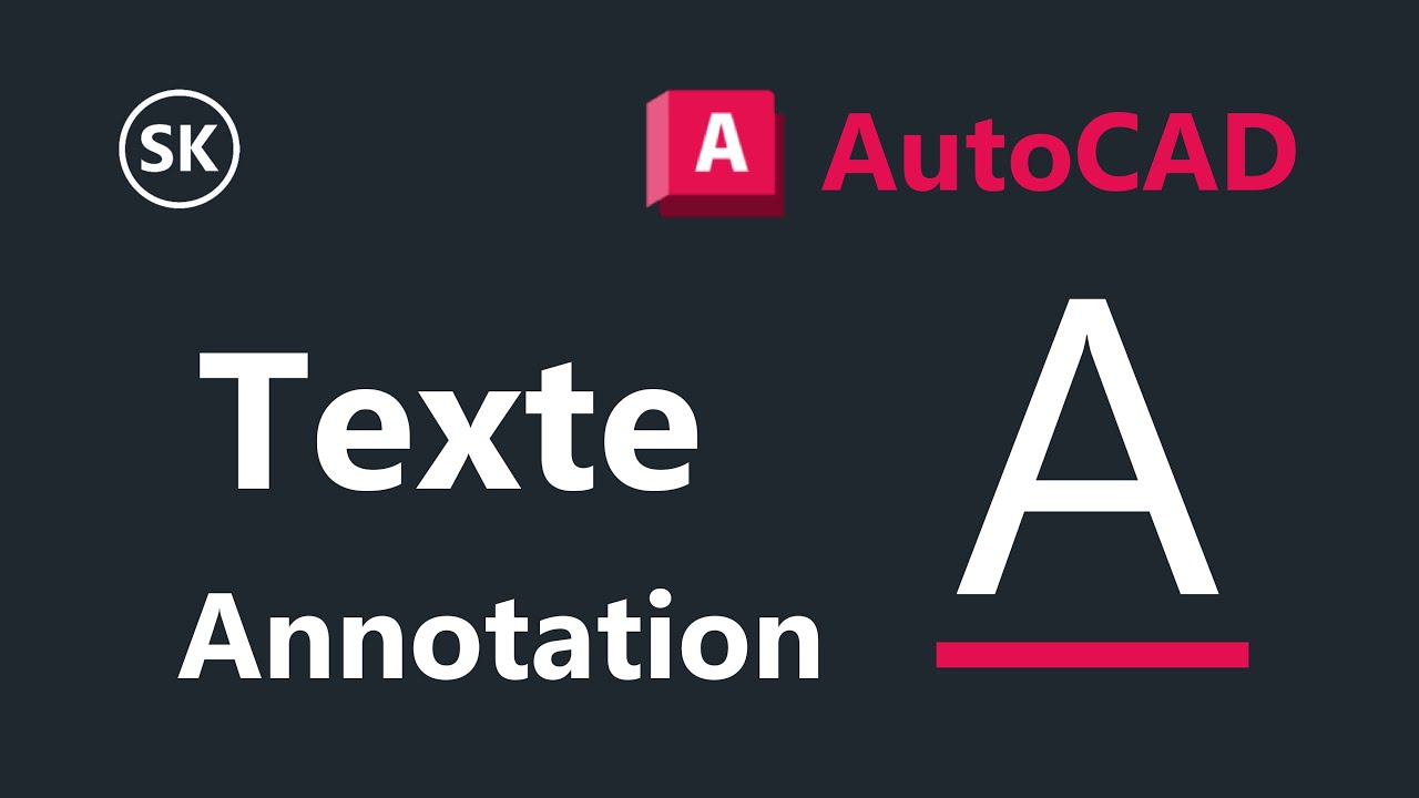 AutoCAD : Texte & Symbole | Annotation
