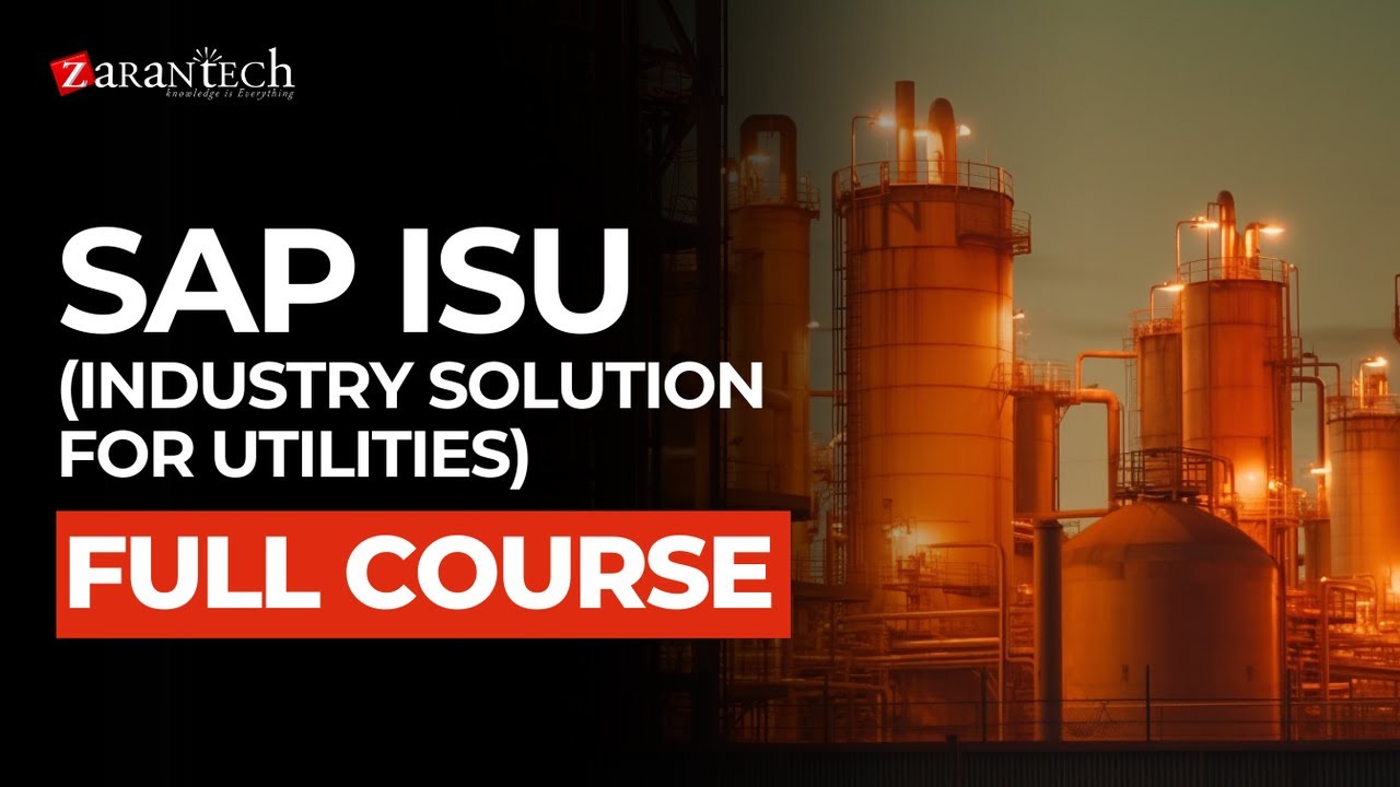 SAP ISU (Industry Solution for Utilities) Full Course | ZaranTech