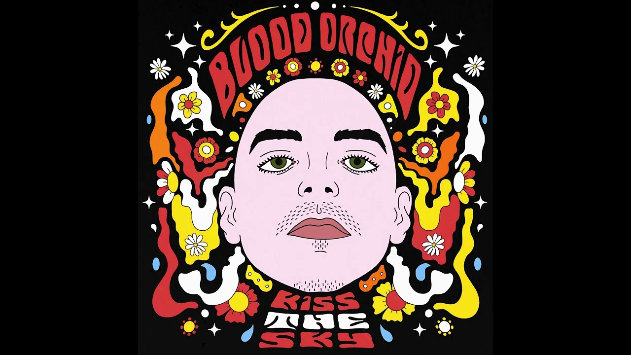 Blood Orchid - Kiss The Sky