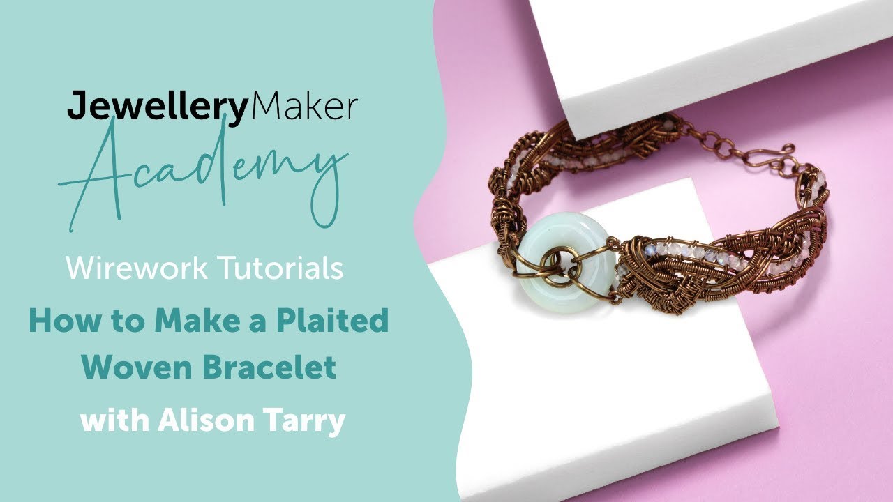 Wirework Woven Bracelet Tutorial | How to Make a Stunning Platted Bracelet | JewelleryMaker Academy
