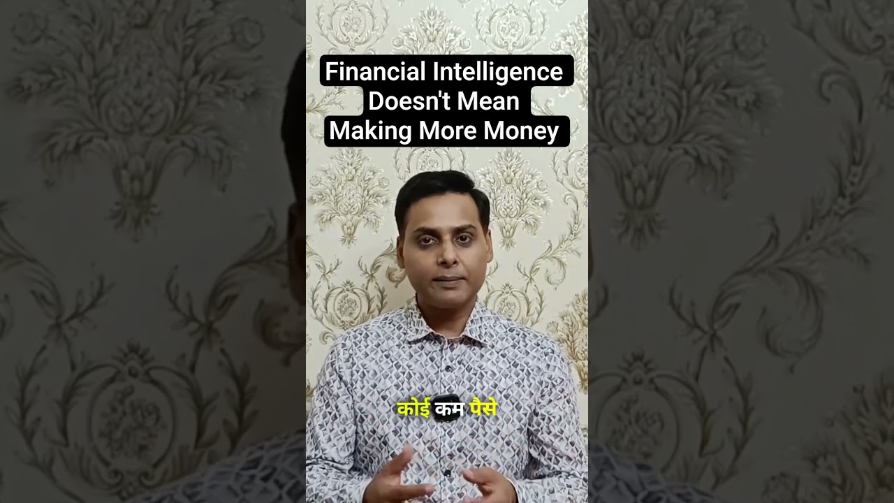 Financial Intelligence Doesn't Mean Making More Money.#financialintelligence #personalitydevelopment