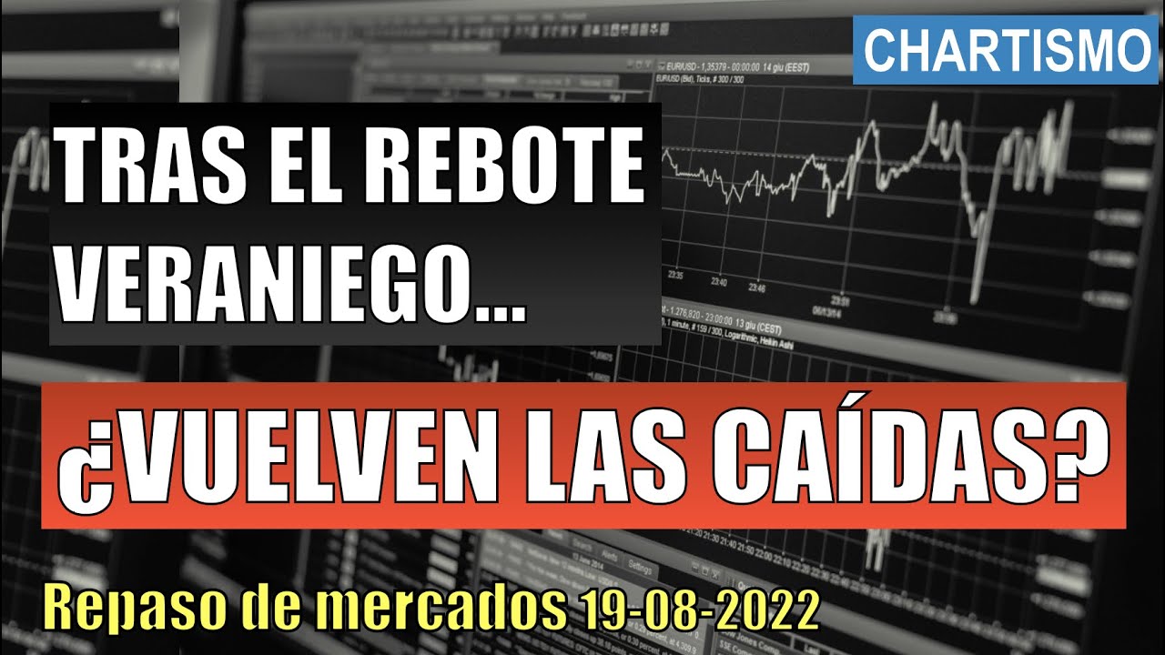 ¿Vuelven las CAÍDAS? ▶︎ Repaso de MERCADOS y ESTRATEGIAS tras el esperado rebote veraniego.