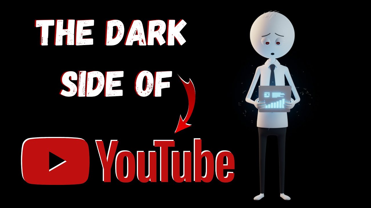 The Dark Side of YouTube | A Brutally Honest Breakdown
