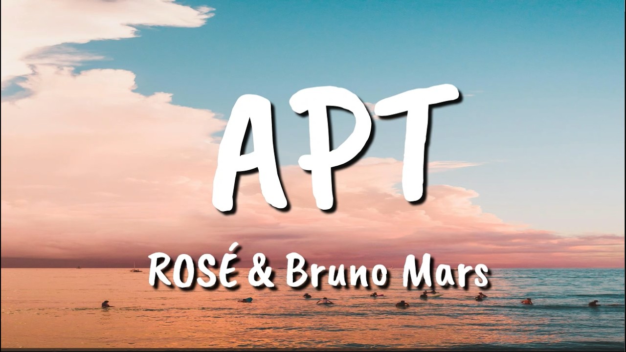 ROSÉ & Bruno Mars - APT. (Lyrics)