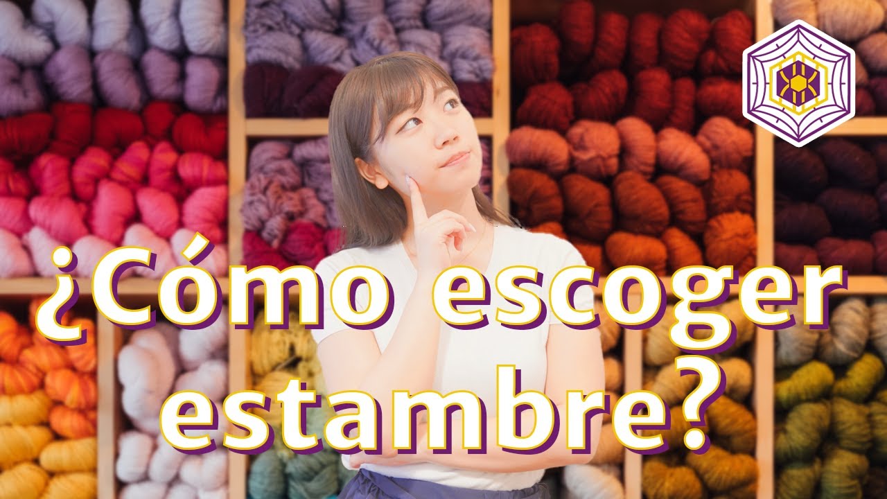 ¿Cómo escoger el estambre adecuado?//Tipos de fibras y composición
