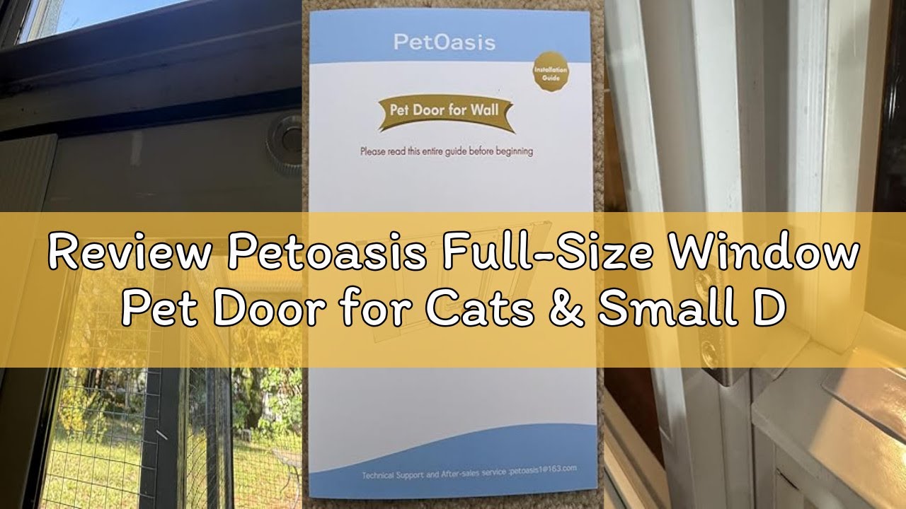 Review Petoasis Full-Size Window Pet Door for Cats & Small Dogs, Fits 32