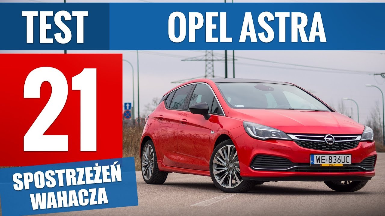 Opel Astra 1.6 Turbo 200 KM Elite (2019) - TEST PL