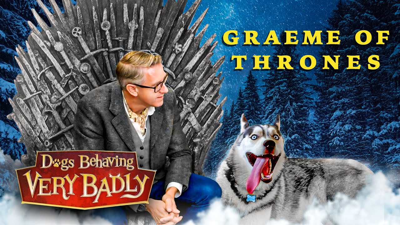 Graeme Of Thrones: The Battle for the Sofa | Dogs Behaving Very Badly