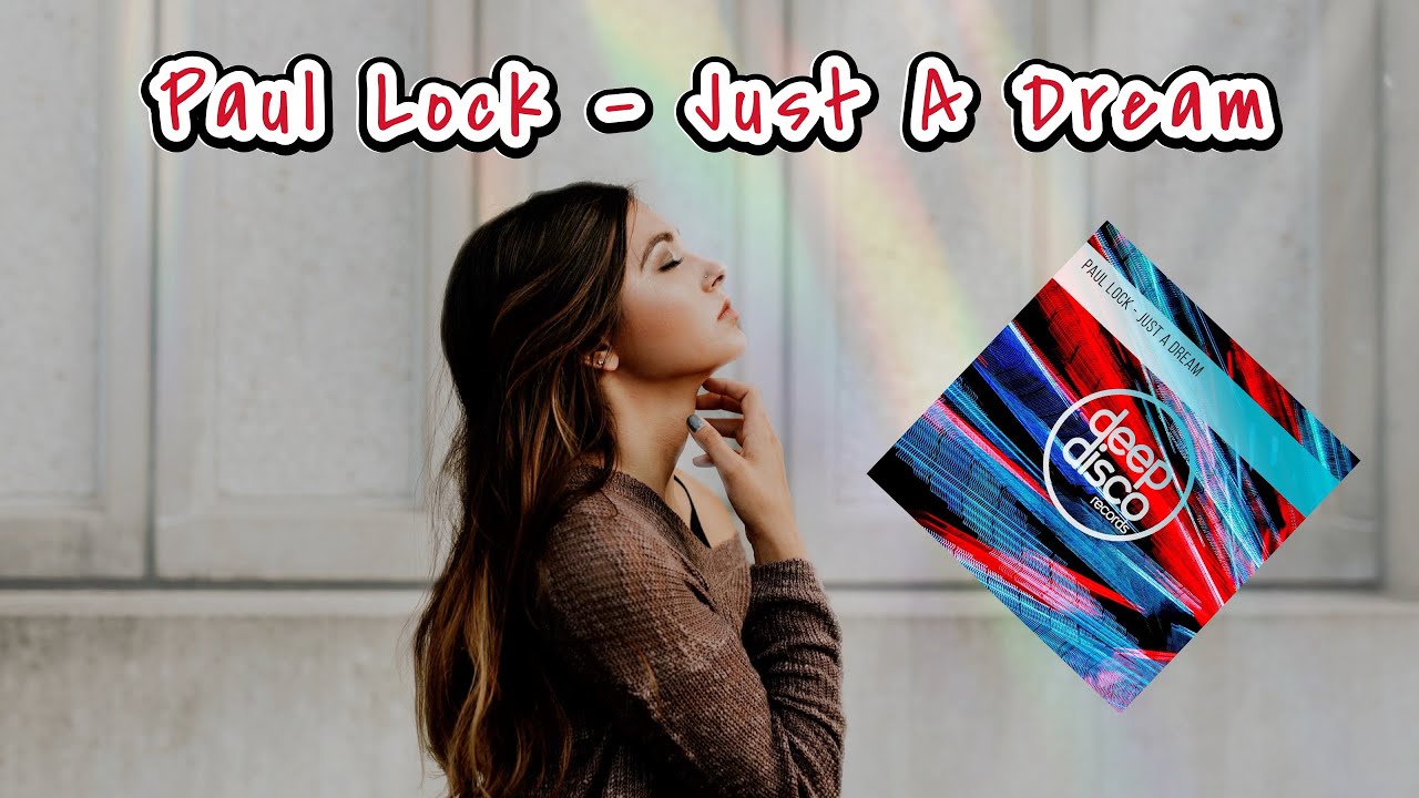 Paul Lock - Just A Dream