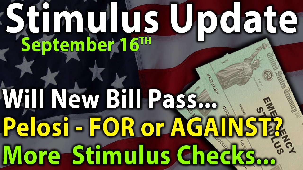 2nd Stimulus Check Update & Stimulus Package Update: More Stimulus Checks And Negotiations - Sept 16