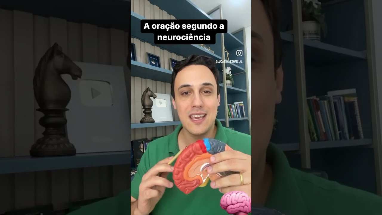 O Poder da Ora&ccedil;&atilde;o segundo a Neuroci&ecirc;ncia