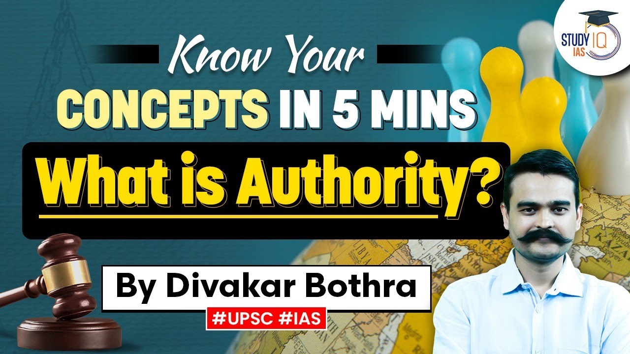 Authority: Understanding its Meaning and Impact | UPSC | StudyIQ IAS