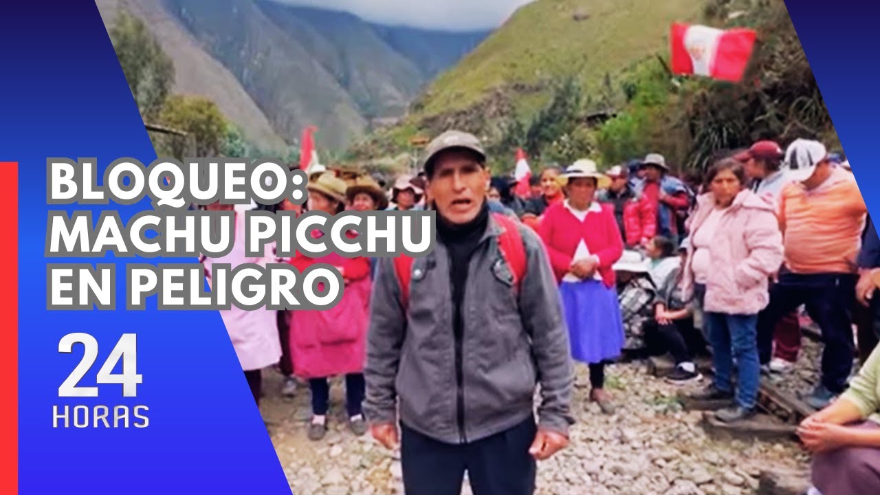 Cusco: bloquean vía férrea camino a Machu Picchu