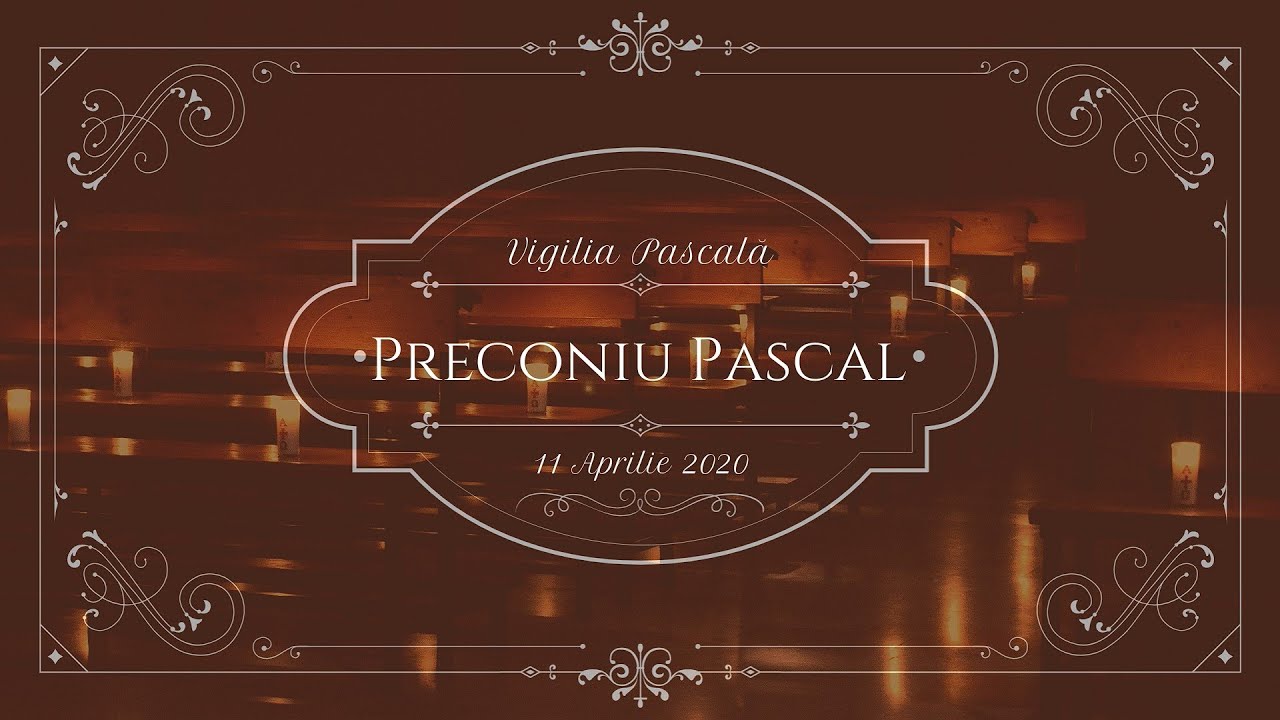Vigilia Pascală - Preconiu Pascal