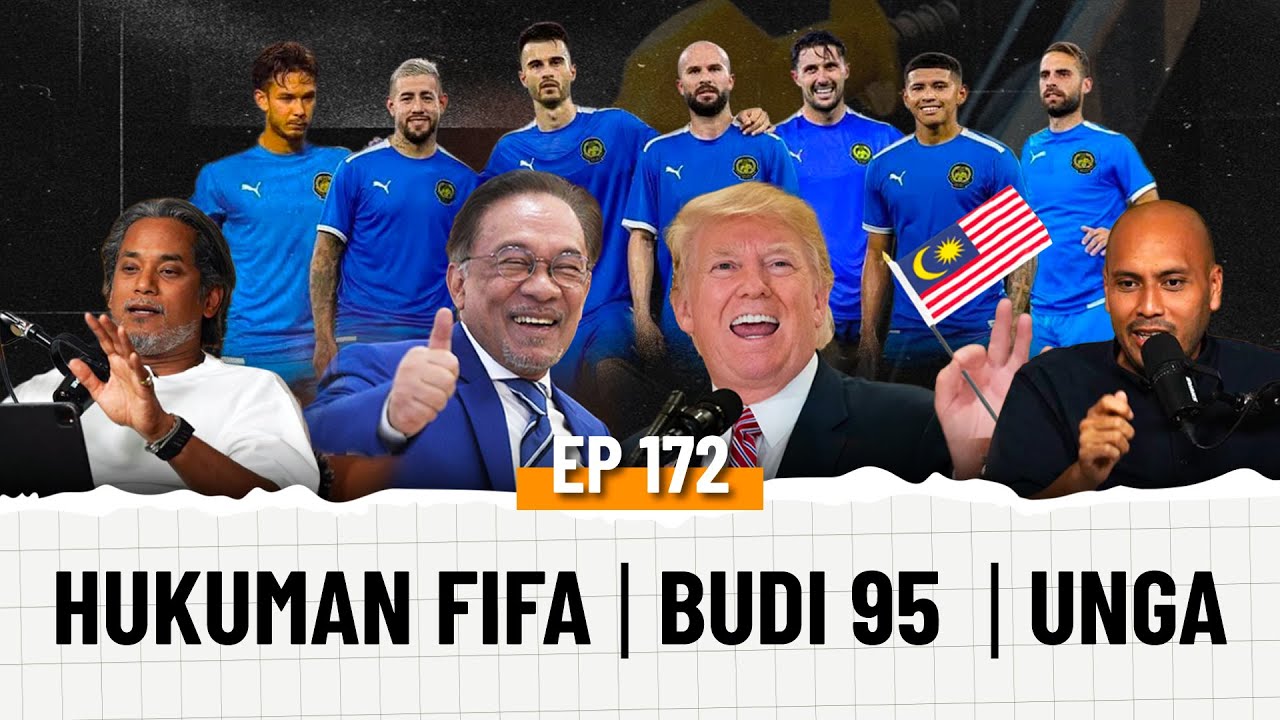 EP172 | Hukuman FIFA, BUDI95, UNGA