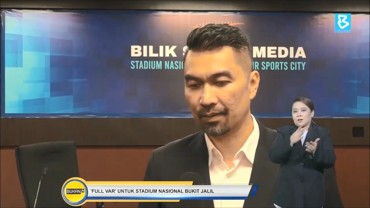 'Full VAR' untuk Stadium Nasional Bukit Jalil